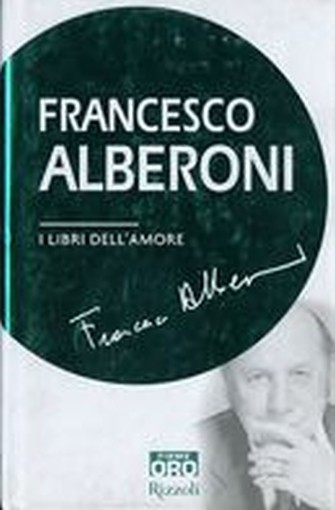 LIBRI DELL'AMORE (I) Alberoni Francesco