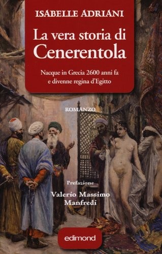 VERA STORIA DI CENERENTOLA (LA) Adriani Isabelle