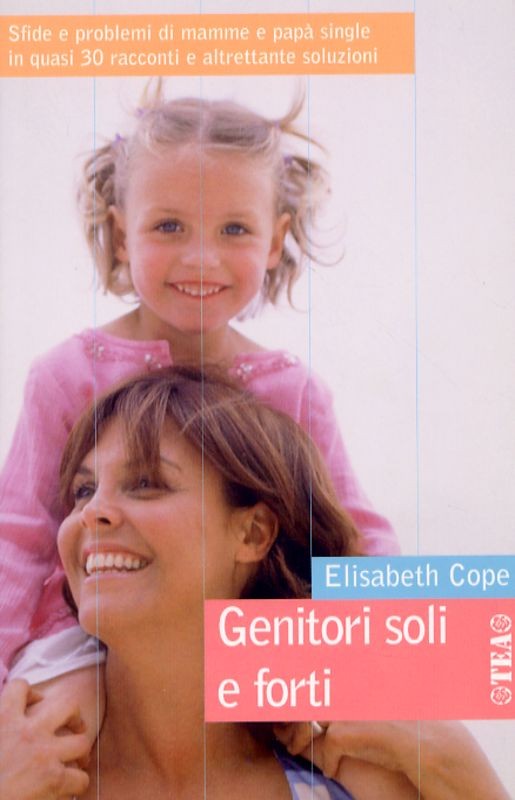 GENITORI SOLI E FORTI