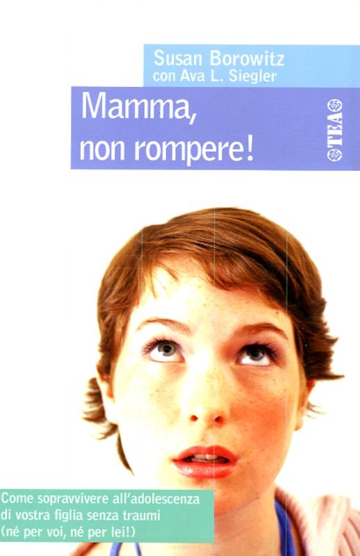 MAMMA NON ROMPERE !