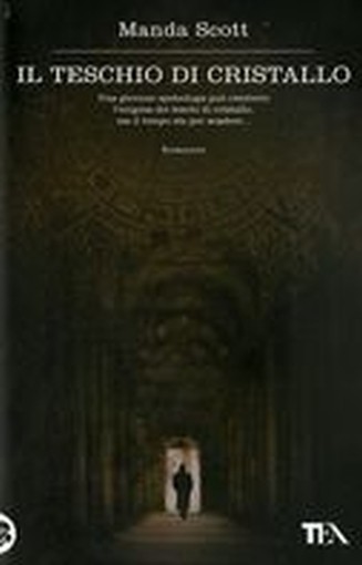 TESCHIO DI CRISTALLO (IL)