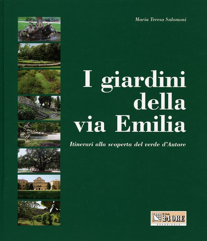 GIARDINI DELLA VIA EMILIA (I)
