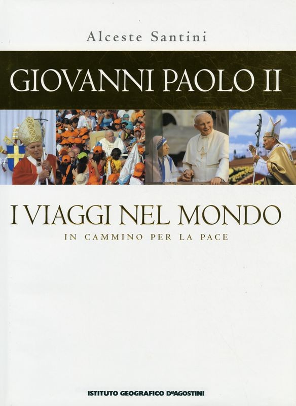 GIOVANNI PAOLO II I VIAGGI NEL MOND