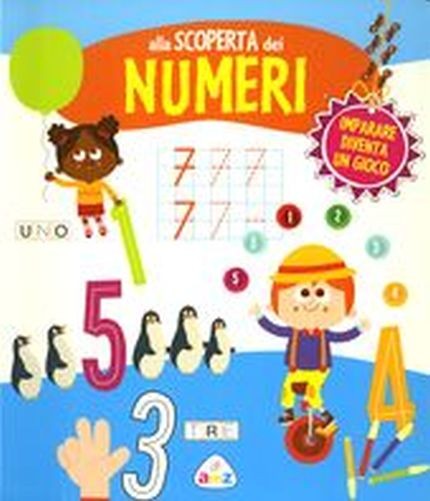 ALLA SCOPERTA DEI NUMERI aa.vv