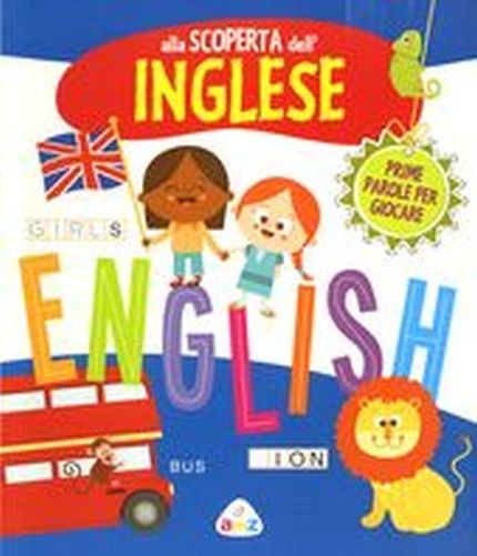 ALLA SCOPERTA DELL'INGLESE aa.vv