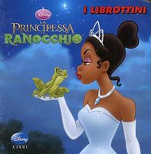 PRINCIPESSA E IL RANOCCHI (LA)