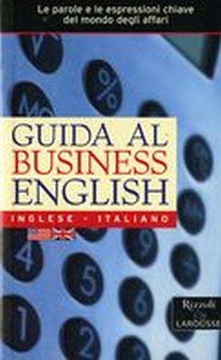 GUIDA AL BUSINESS ENGLISH