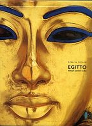 EGITTO TEMPLI UOMINI E DEI