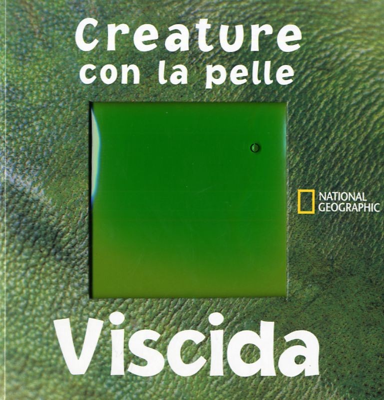 CREATURE CON LA PELLE VISCIDA