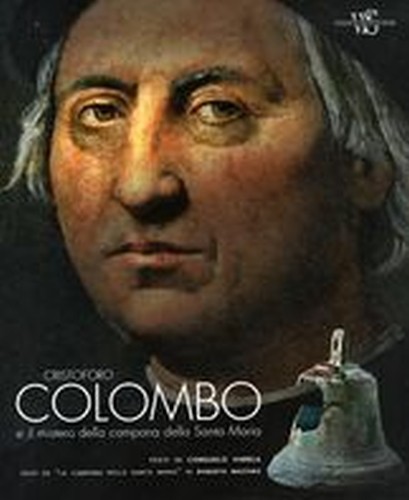 CRISTOFORO COLOMBO E IL MISTERO DEL