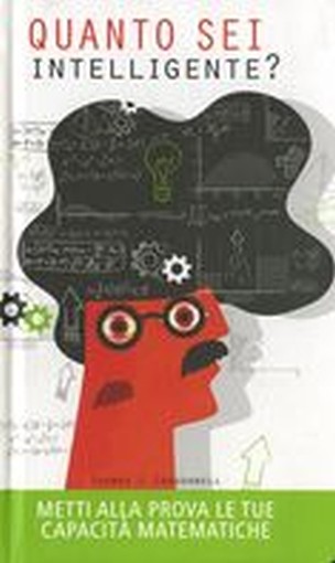 QUANTO SEI INTELLIGENTE ? MATEMATIC Craughwell Thomas J.