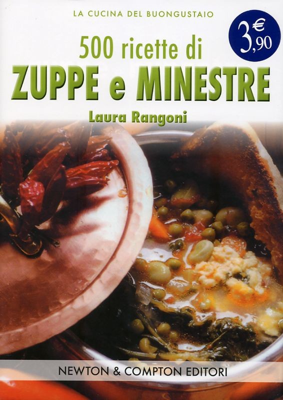 500 RICETTE DI ZUPPE E MINESTRE