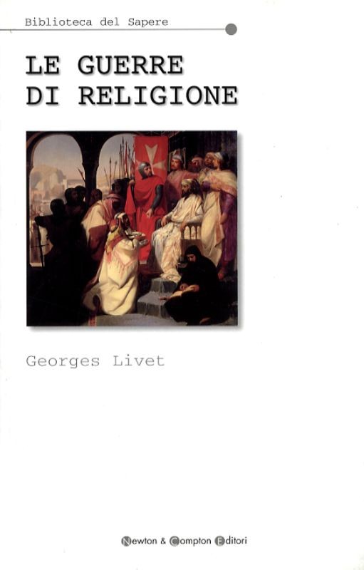 GUERRE DI RELIGIONE (LE)