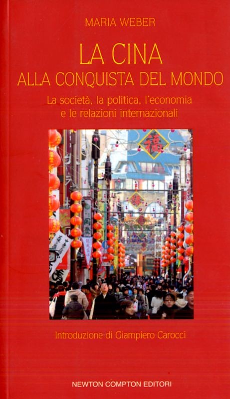 CINA ALLA CONQUISTA DEL MONDO (LA)