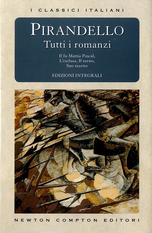 TUTTI I ROMANZI (PIRANDELLO) VOL.I
