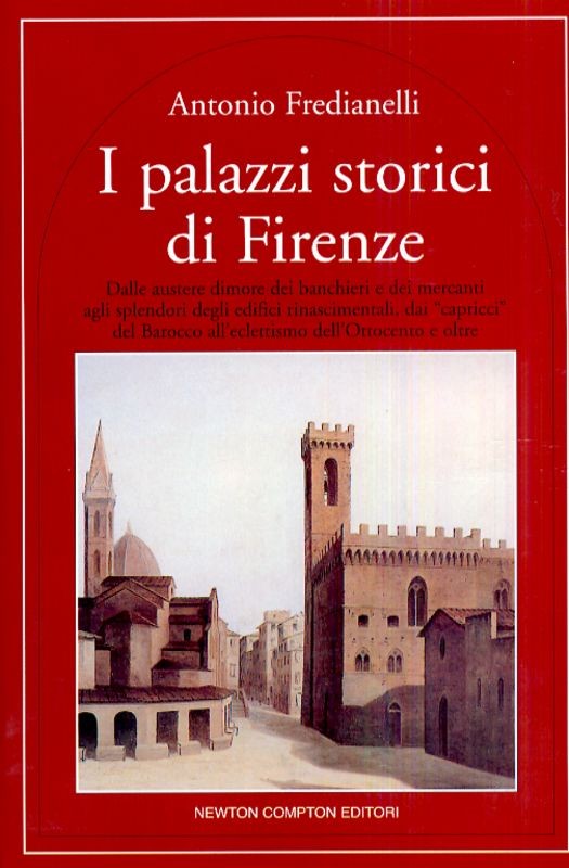 PALAZZI STORICI DI FIRENZE (I)