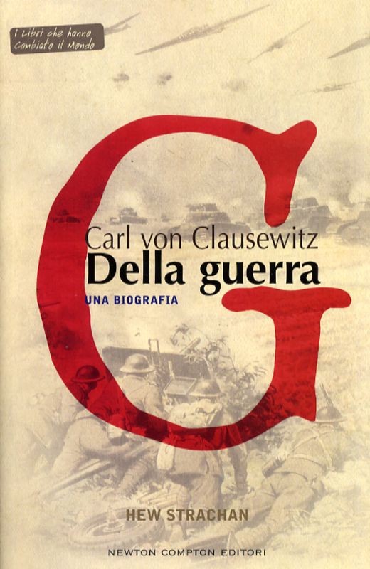 CARL VON CLAUSEWITZ - DELLA GUERRA