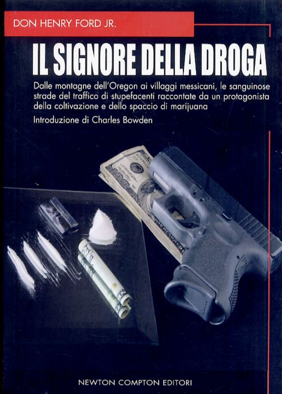 SIGNORE DELLA DROGA (IL)
