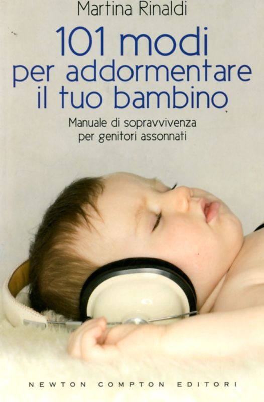 101 MODI PER ADDORMENTARE IL TUO BA