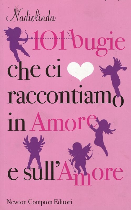 101 BUGIE CHE CI RACCONTIAMO IN AMO