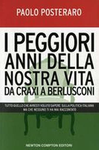 PEGGIORI ANNI DELLA NOSTRA VITA