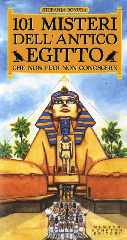 101 MISTERI DELL'ANTICO EGITTO