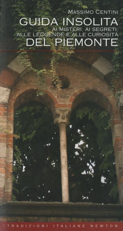 GUIDA INSOLITA AI MISTERI DEL PIEMO