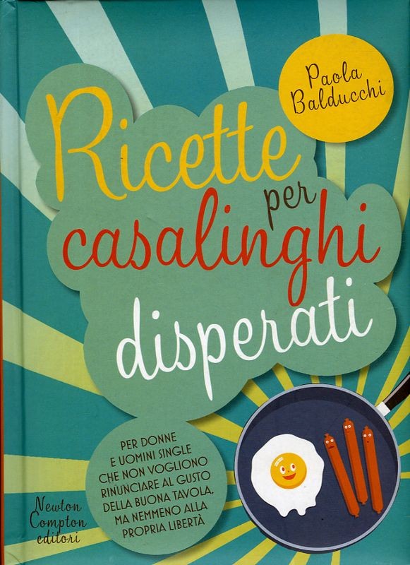RICETTE PER CASALINGHI DISPERATI