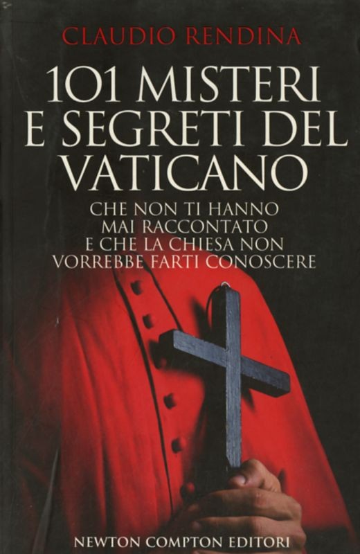 101 MISTERI SEGRETI DEL VATICANO