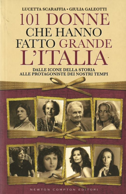 101 DONNE CHE HANNO FATTO GRANDE L'