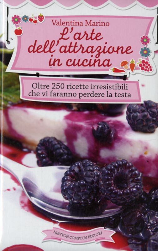 ARTE DELL'ATTRAZIONE IN CUCINA (L')