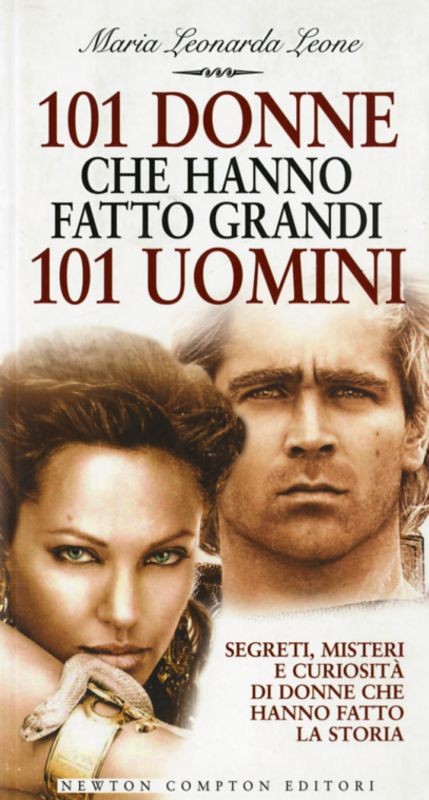 101 DONNE CHE HANNO FATTO GRANDI 10