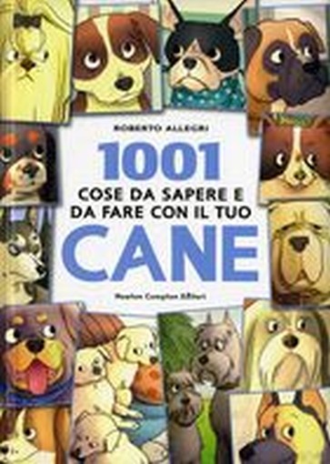 1001 COSE DA SAPERE E FARE CON CANE