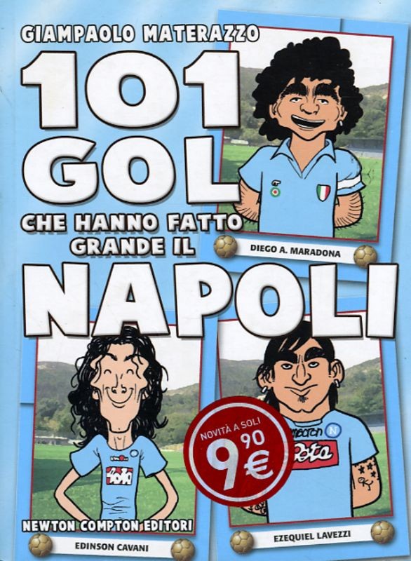 101 GOL CHE HANNO FATTO GRANDE NAPO