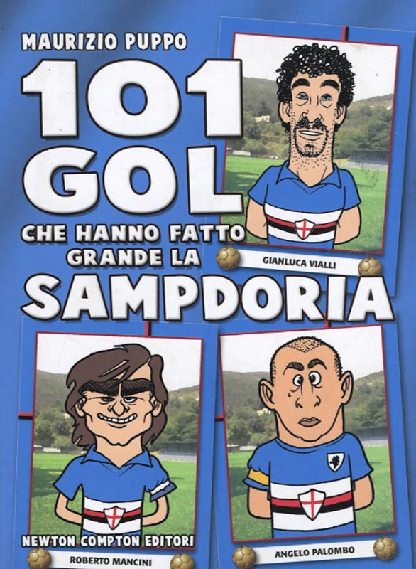 101 GOL CHE HANNO FATTO GRANDE SAMP