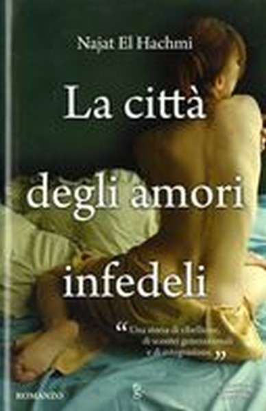 CITTA' DEGLI AMORI INFEDELI (LA)