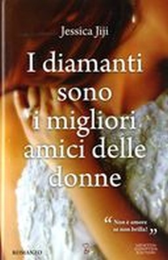 DIAMANTI SONO I MIGLIORI AMICI DELL