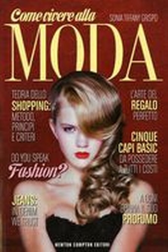 COME VIVERE ALLA MODA