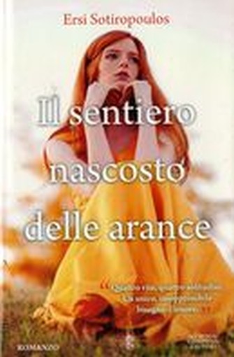 SENTIERO NASCOSTO DELLE ARANCE (IL)