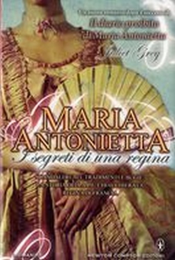 MARIA ANTONIETTA I SEGRETI DI UNA R