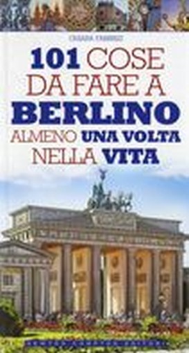 101 COSE DA FARE A BERLINO