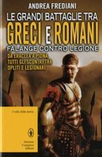 GRANDI BATTAGLIE TRA GRECI E ROMANI