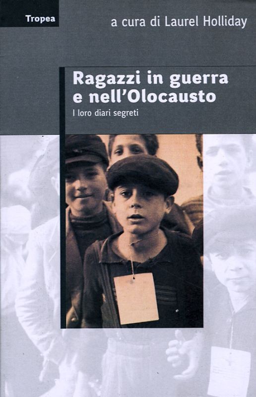 RAGAZZI IN GUERRA E NELL'OLOCAUSTO