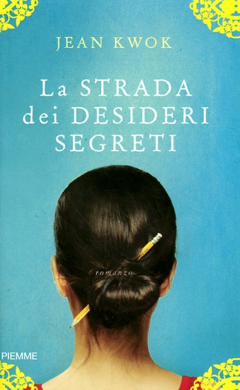 STRADA DEI DESIDERI SEGRETI (LA)