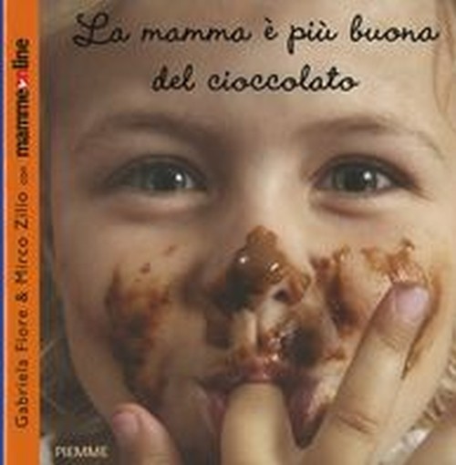 MAMMA E' PIU'BUONA DEL CIOCCOLATO