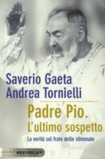 PADRE PIO L'ULTIMO SOSPETTO