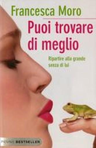PUOI TROVARE DI MEGLIO