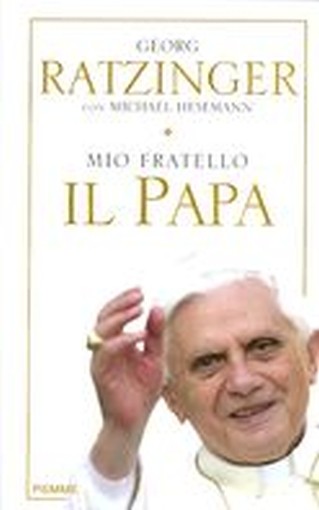 MIO FRATELLO IL PAPA