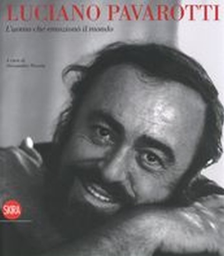 LUCIANO PAVAROTTI L'UOMO CHE EMOZIO aa.vv