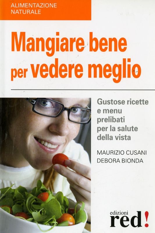 MANGIAR BENE PER VEDERE MEGLIO